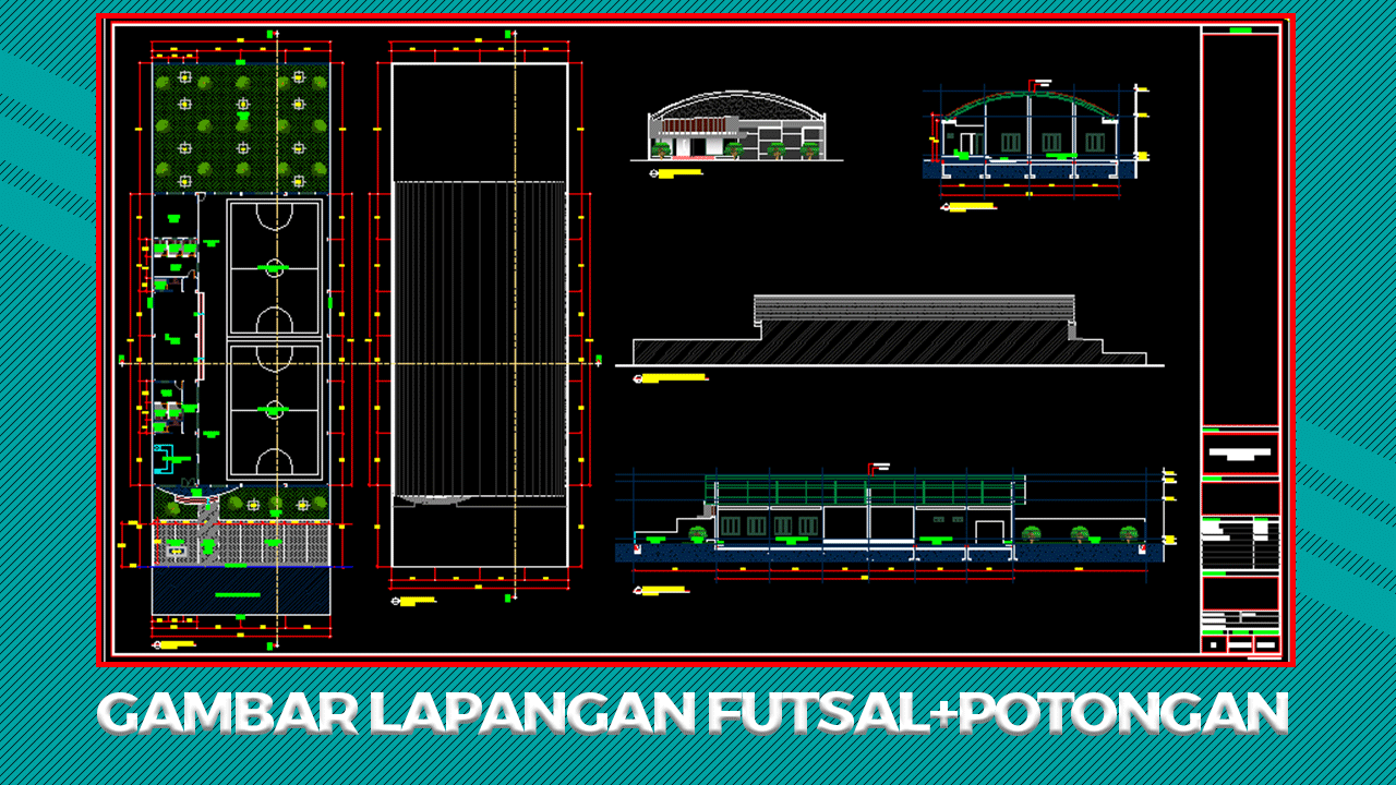 Download Gambar Lapangan Futsal+Potongan File DWG AutoCAD
