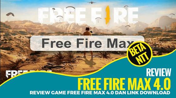 Review Game FREE FIRE MAX 4.0 Fitur Terbarunya