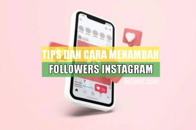 Tips dan Cara Gratis Tambah Followers Instagram Permanen