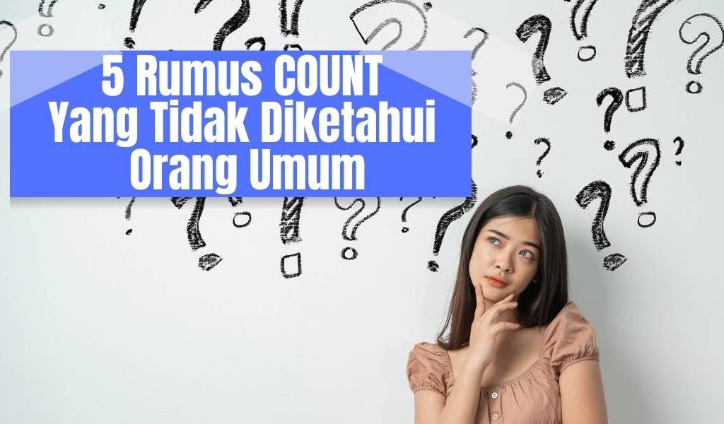 5 Rumus COUNT COUNTA Excel